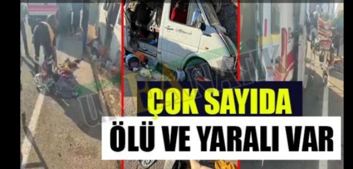 Tarım işçilerini taşıyan minibüs kaza yaptı: Ölü ve yaralılar var