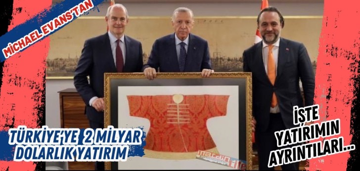 Dünya Devinden , Türkiye'ye  2 milyar dolarlık yatırım yapacak. İşte yatırımın ayrıntıları