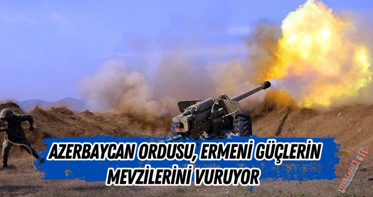 Azerbaycan ordusu, Ermeni güçlerin mevzilerini vuruyor