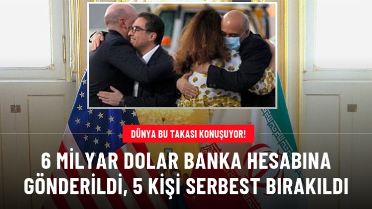 Kim demiş ABD ve İran Anlaşma yapmaz diye? 5 kişi karşılığında 6 milyar dolar hemen banka hesabına gönderildi