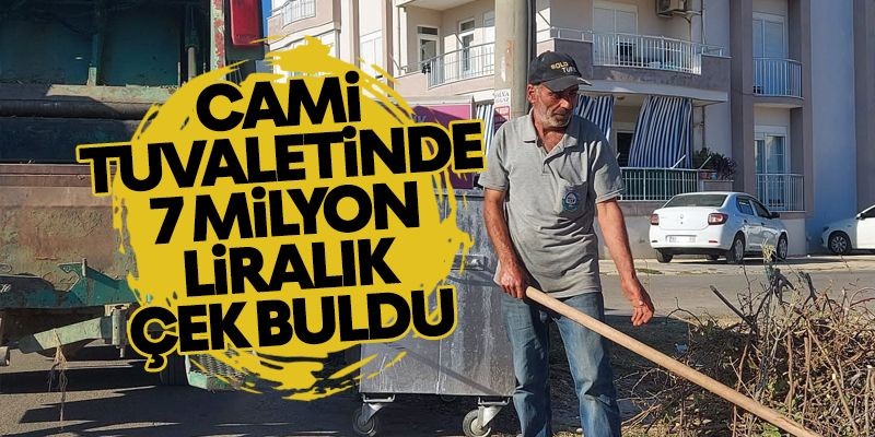 Cami tuvaletinde 7 milyon liralık çek buldu