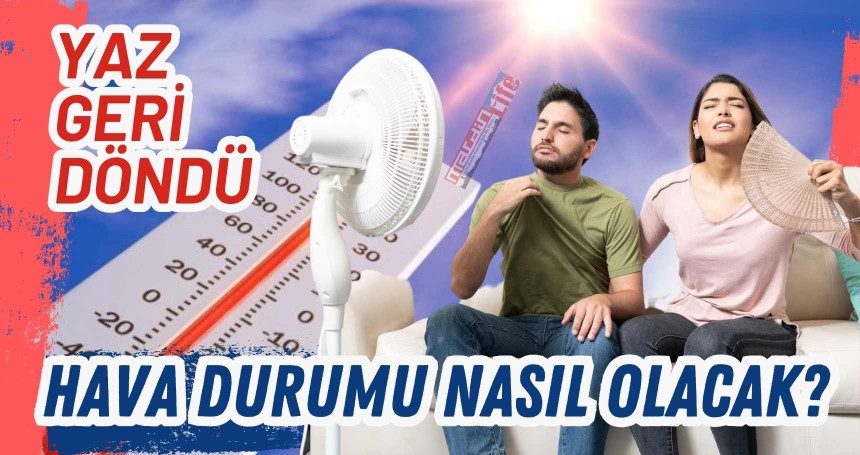 Tam da sonbahar geldi derken Temmuz sıcakları yeniden başlıyor!