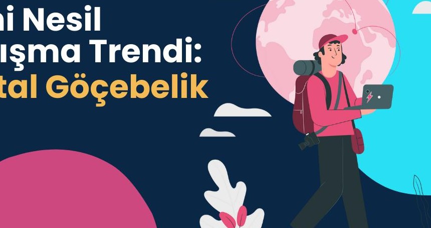Dijital Göçebelik: Evden Uzakta, Dünya Çapında Kariyer Fırsatları