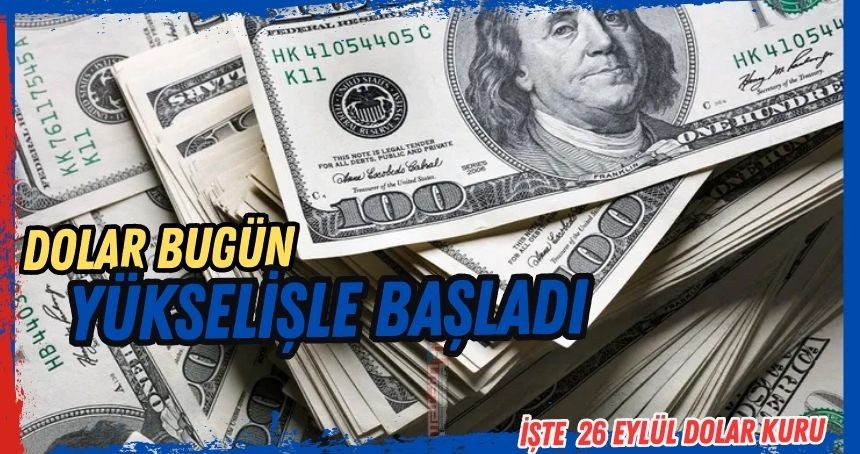 Güncel dolar kuru fiyatı! Bugün  dolar kuru ne kadar?