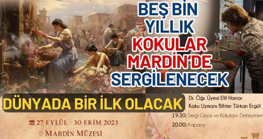 Kokunun İzinde Mezopotamya: Mardin! SIRADIŞI BİR SERGİ