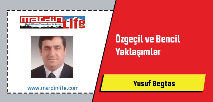 Özgeçil ve Bencil Yaklaşımlar