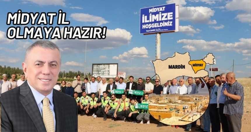 Övür: Midyat İl Olmaya Hazır!