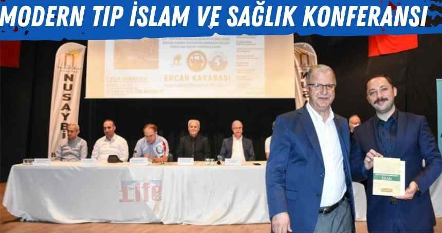 Modern Tıp İslam ve Sağlık Konferansı düzenlendi