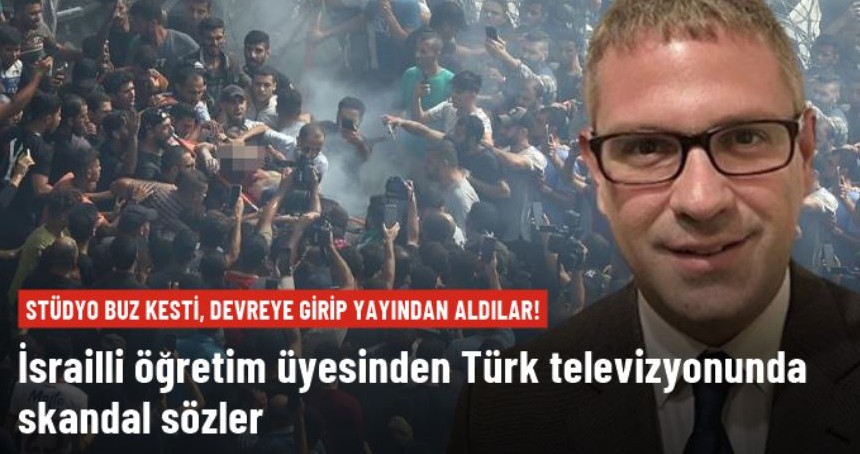 İsrailli öğretim üyesinden canlı yayında skandal sözler