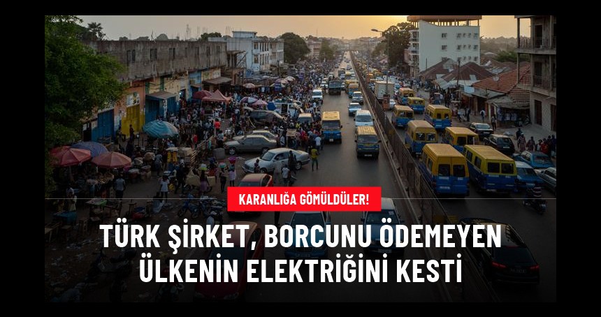 Türk enerji şirketi, borcunu ödemeyen ülkenin elektriğini kesti