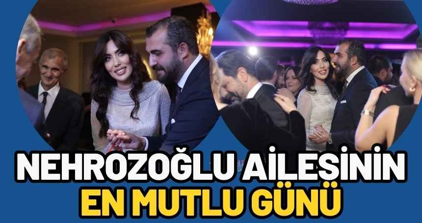 Nehrozoğlu Ailesinin En Mutlu Günü