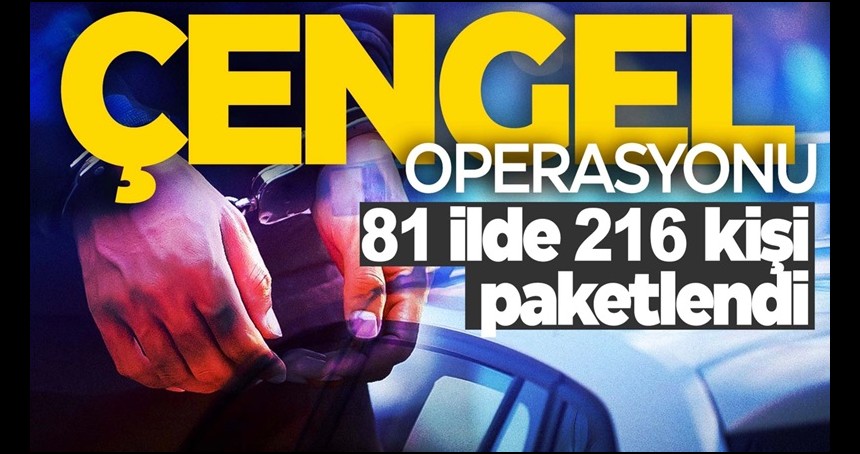 Bakan açıkladı! Mardin dahil 81 ilde operasyon