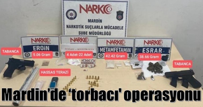 Mardin’de ‘torbacı' operasyonu