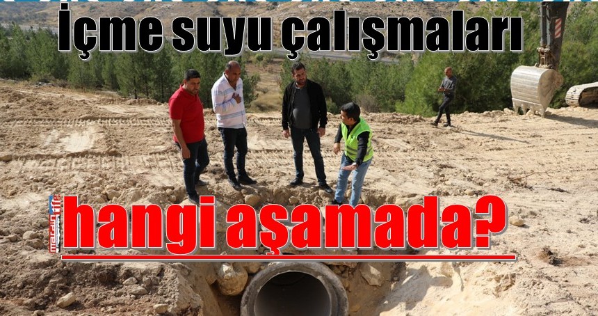 İçme suyu çalışmaları hangi aşamada?