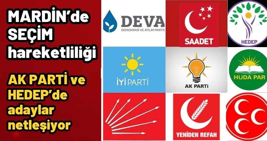 Mardin'de Seçime Doğru! Adaylar netleşiyor...