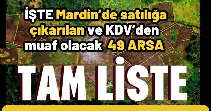 İşte TOKİ'nin Mardin'de Satılığa çıkardığı arsalar