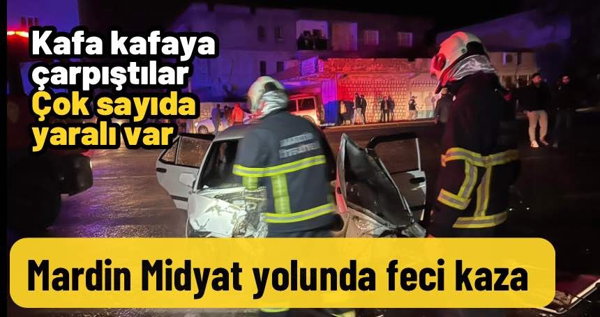 Mardin’deki Feci kazada iki araç kafa kafaya çarpıştı: