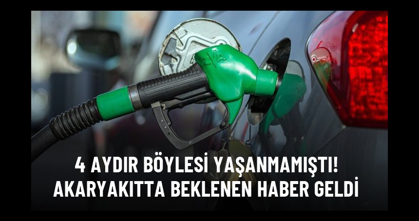 Son 4 ayın en düşük seviyesinde! Akaryakıta indirim göründü