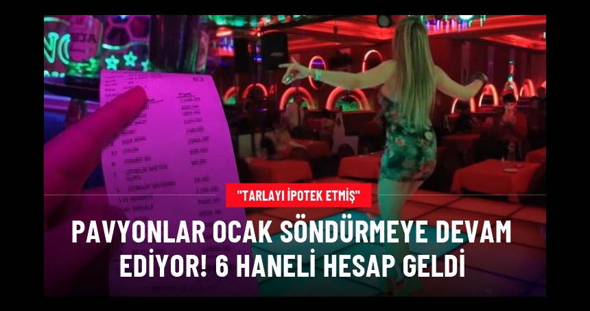 Pavyonlar ocak söndürmeye devam ediyor! Gelen 6 haneli hesabı görünce şoke oldu