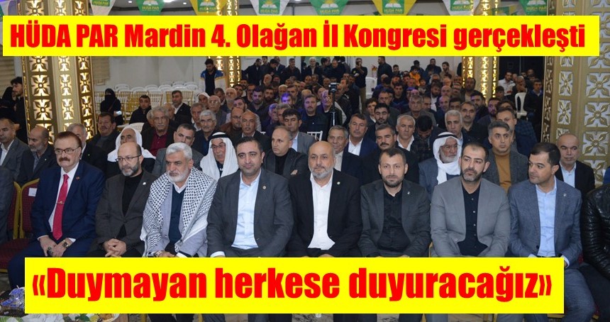 HÜDA PAR Mardin 4. Olağan İl Kongresi gerçekleşti