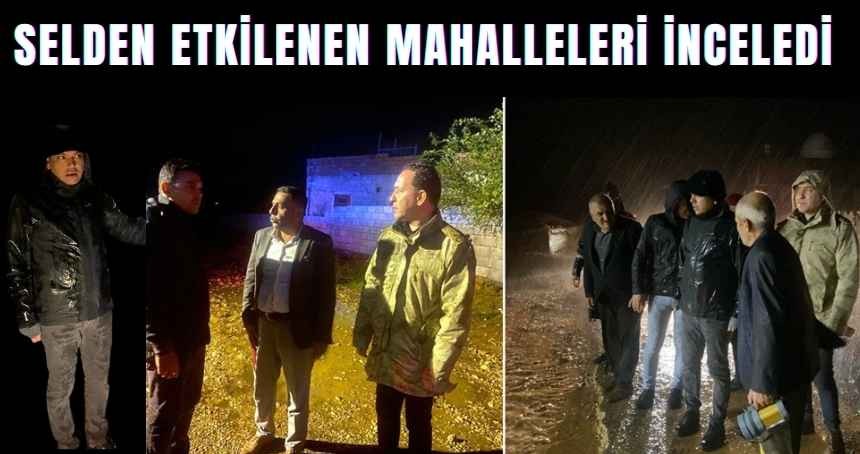 Şahin, selden etkilenen mahallelerde incelemelerde bulundu