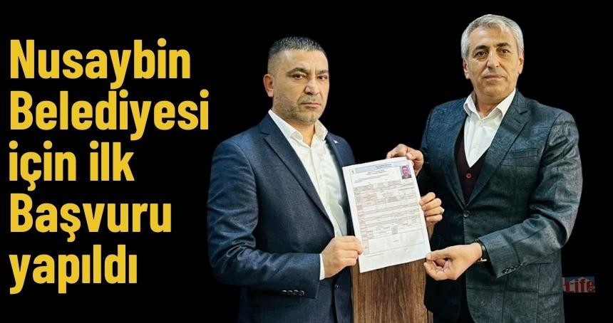 Nusaybin Belediyesi için ilk başvuru yapıldı