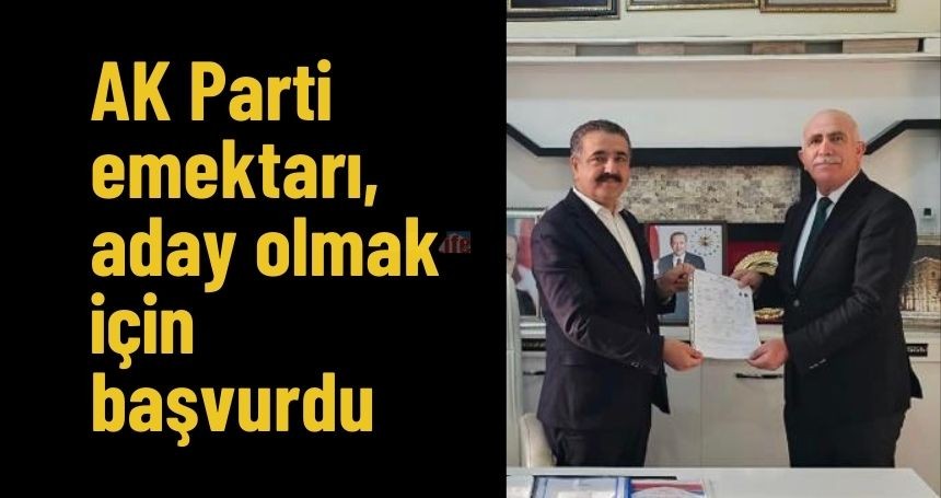 AK Parti emektarı Tutal, Derik için başvurdu