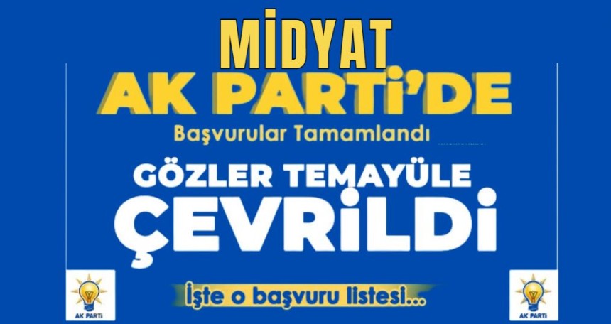 Midyat AK Parti'de Aday Adayı listesi beli oldu