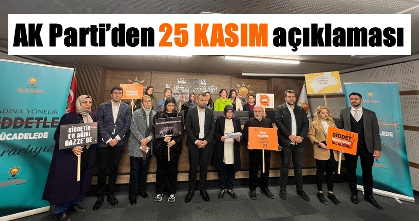 AK Parti’den 25 KASIM açıklaması