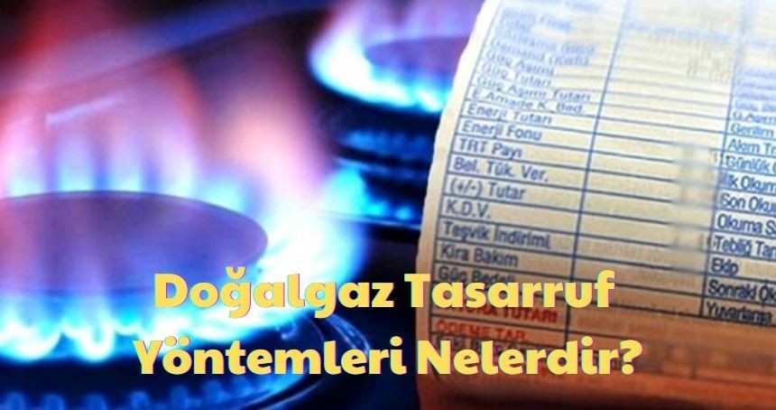 Doğalgaz faturası nasıl düşer? Doğalgaz tasarrufu için neler yapmalıyız? Doğalgaz faturasının daha az gelmesini sağlamak için ne yapmalıyız? Doğalgaz tasarruf yöntemleri nelerdir?  Doğalgazdan nasıl tasarruf ederiz? Yalıtım doğalgaz tasarrufu için önemli mi? Doğalgaz Tasarrufu...