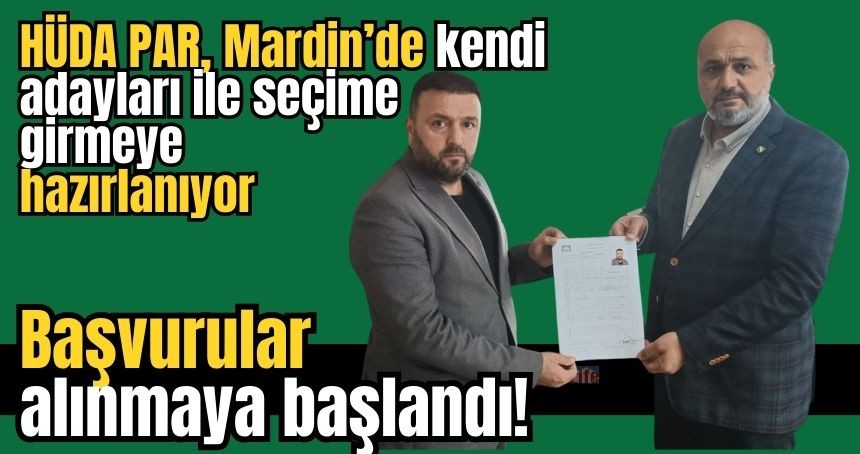 HÜDA PAR'da aday adayı başvuruları başladı