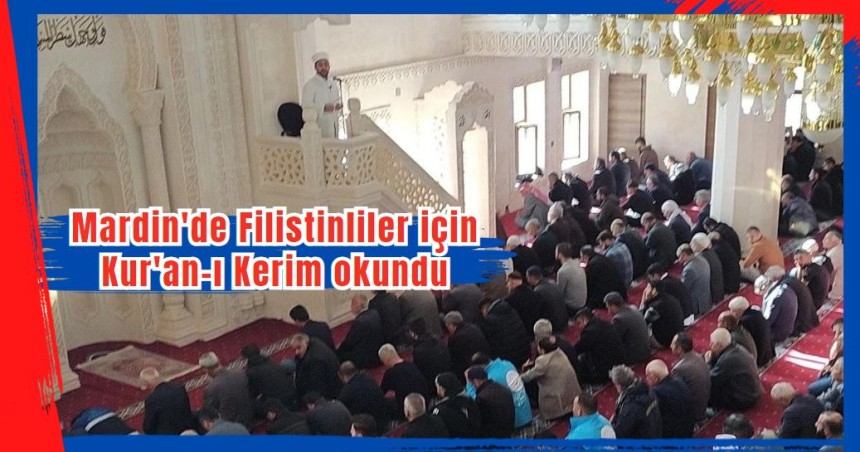 Mardin'de Filistinliler için Kur'an-ı Kerim okundu