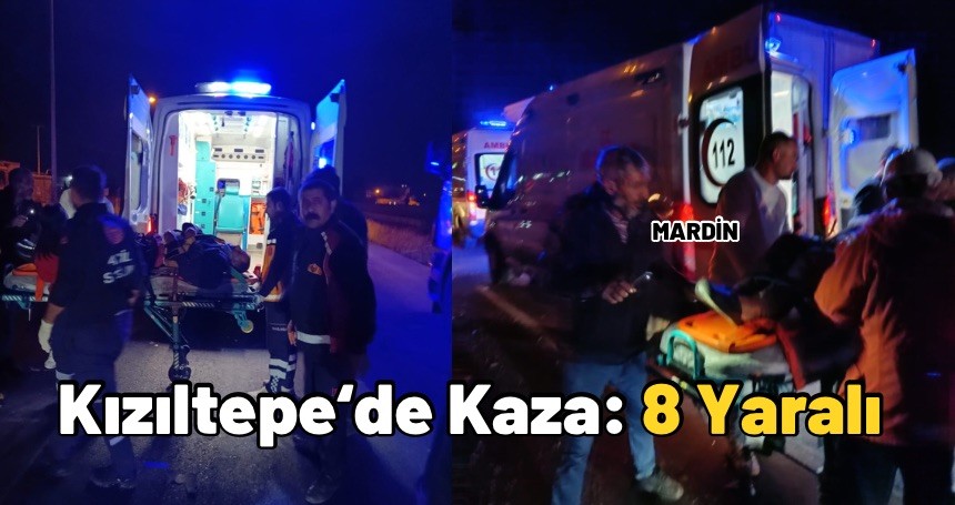 Kızıltepe’de Kaza: 8 yaralı
