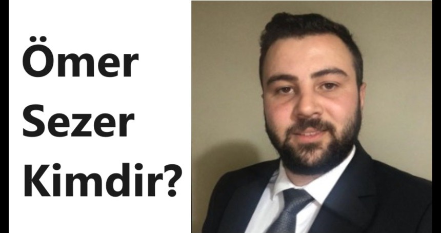 Ömer Sezer Kimdir?