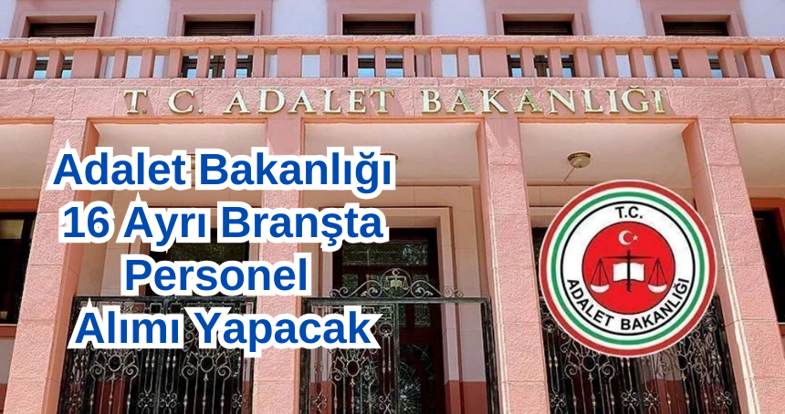 Adelat Bakanlığı Personel Alımı Açıkladı