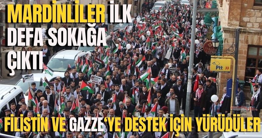 Mardinliler Filistin için yürüdü!