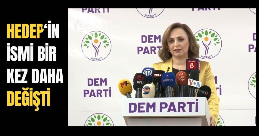 Yargıtay olmaz demişti! HEDEP’in yeni kısaltması DEM Parti oldu
