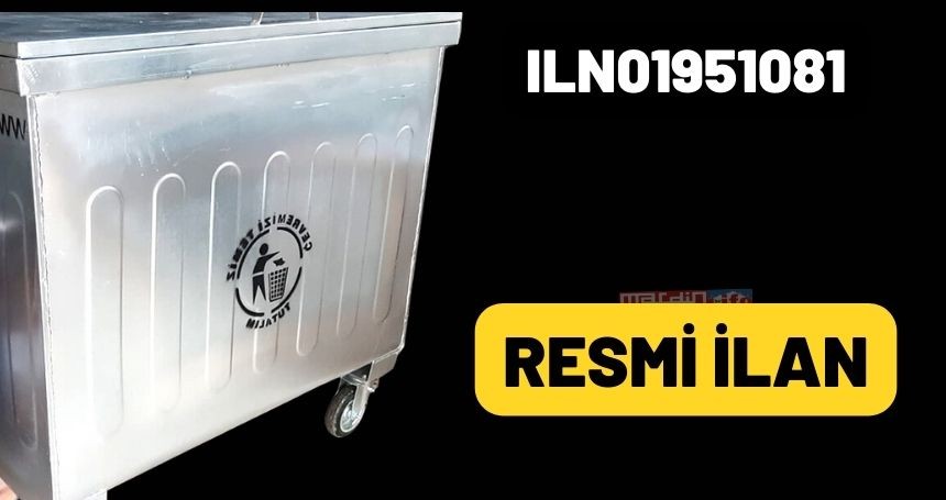 800 LİTRE KAPAKSIZ GALVANİZLİ ÇÖP KONTEYNER ALIM İŞİ