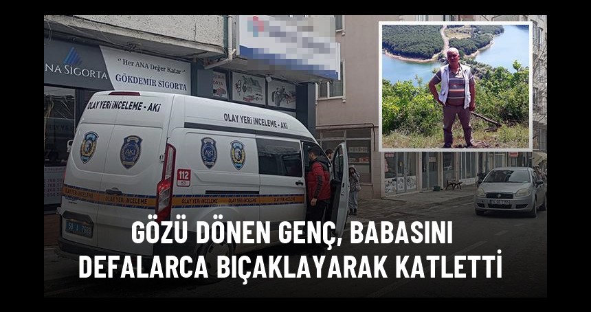 Babasını defalarca bıçaklayarak öldüren adam  en sonunda bakın ne yaptı