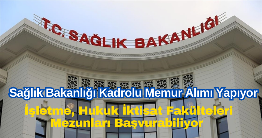 Sağlık Bakanlığı 17 Müfettiş Yardımcısı Alımı.