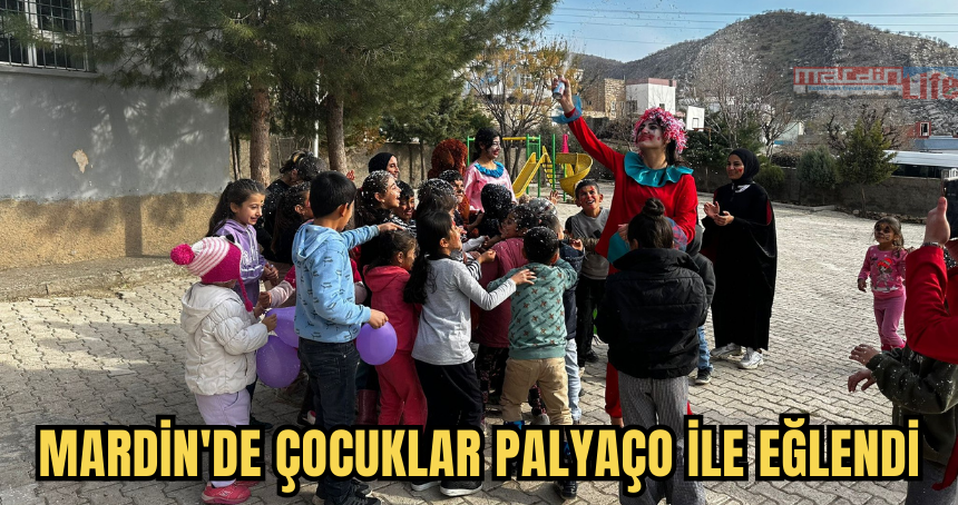 Mardin'de çocuklar palyaço ile eğlendi