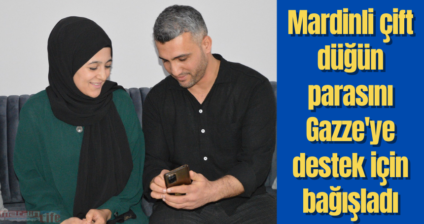 Mardinli çift düğün parasını Gazze'ye destek için bağışladı