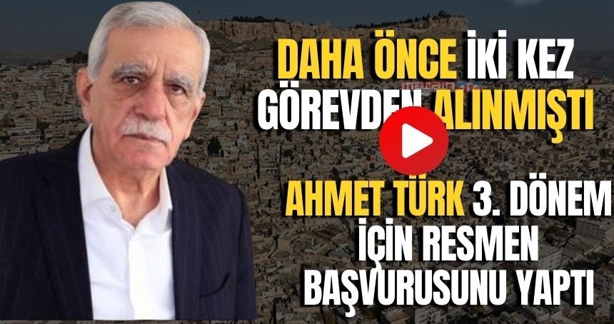 Ahmet Türk, Mardin için resmen başvurusunu yaptı