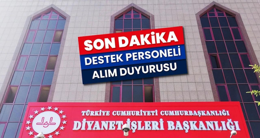 Diyanet'ten Destek Personeli Alım Duyurusu