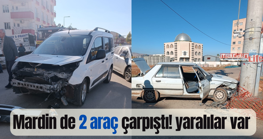 Mardin de 2 araç çarpıştı! yaralılar var