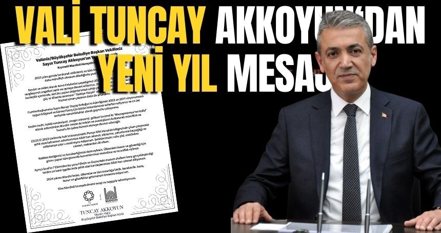 Vali Tuncay Akkoyun'dan yeni yıl mesajı