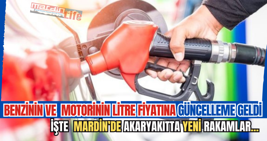 Benzinin ve  motorinin litre fiyatına güncelleme geldi
