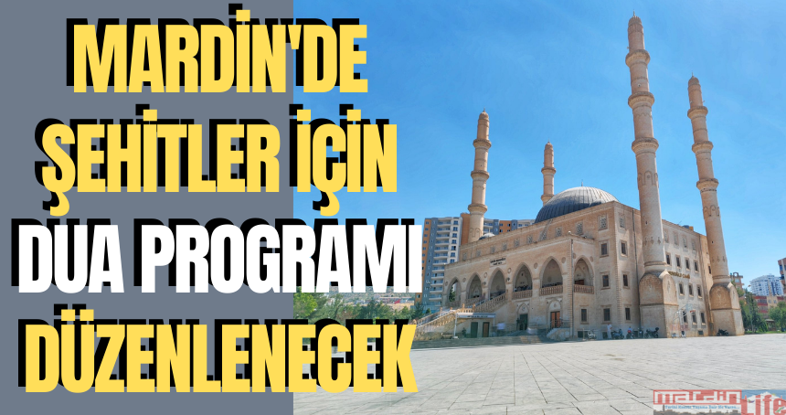 Mardin'de şehitler için dua programı