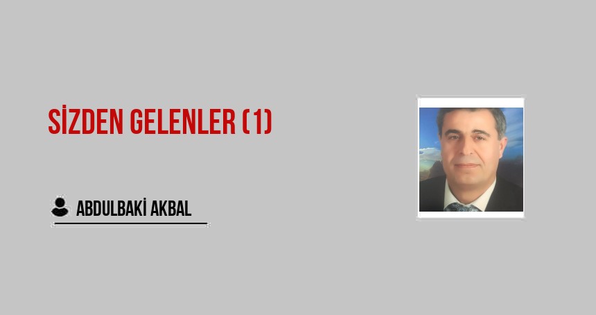 SİZDEN GELENLER (1)