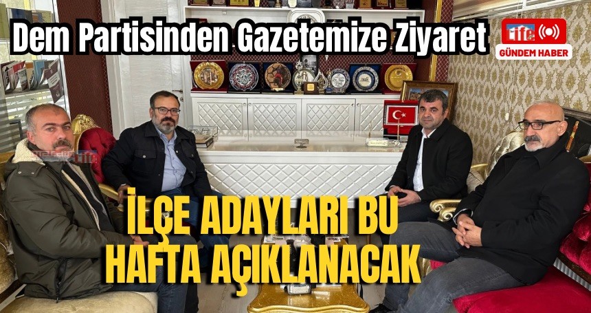 DEM Partisi: İlçe adayları bu hafta içinde açıklanacak